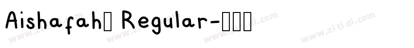 Aishafah5 Regular字体转换